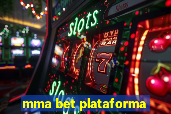 mma bet plataforma